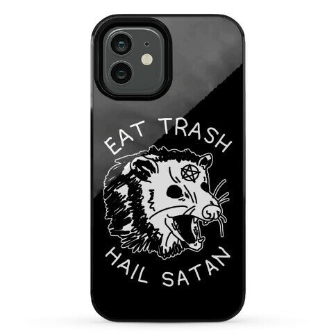 Eat Trash Hail Satan Possum Phone Case